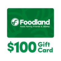 $100 Foodland Gift Card, 1 Each