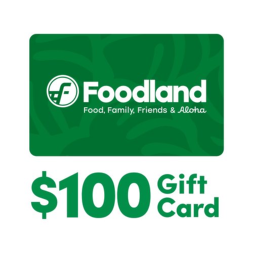 $100 Foodland Gift Card